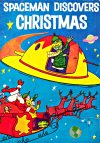 Cover For Spaceman Discovers Christmas - Ben Franklin Stores