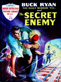 Large Thumbnail For Super Detective Picture Library 168 - The Secret Enemy - Buck Ryan