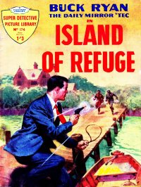 Large Thumbnail For Super Detective Picture Library 174 - Island of Refuge - Buck Ryan