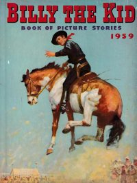 Large Thumbnail For Billy the Kid Book of Picture Stories 1959