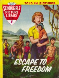 Large Thumbnail For Schoolgirls' Picture Library 122 - Escape To Freedom