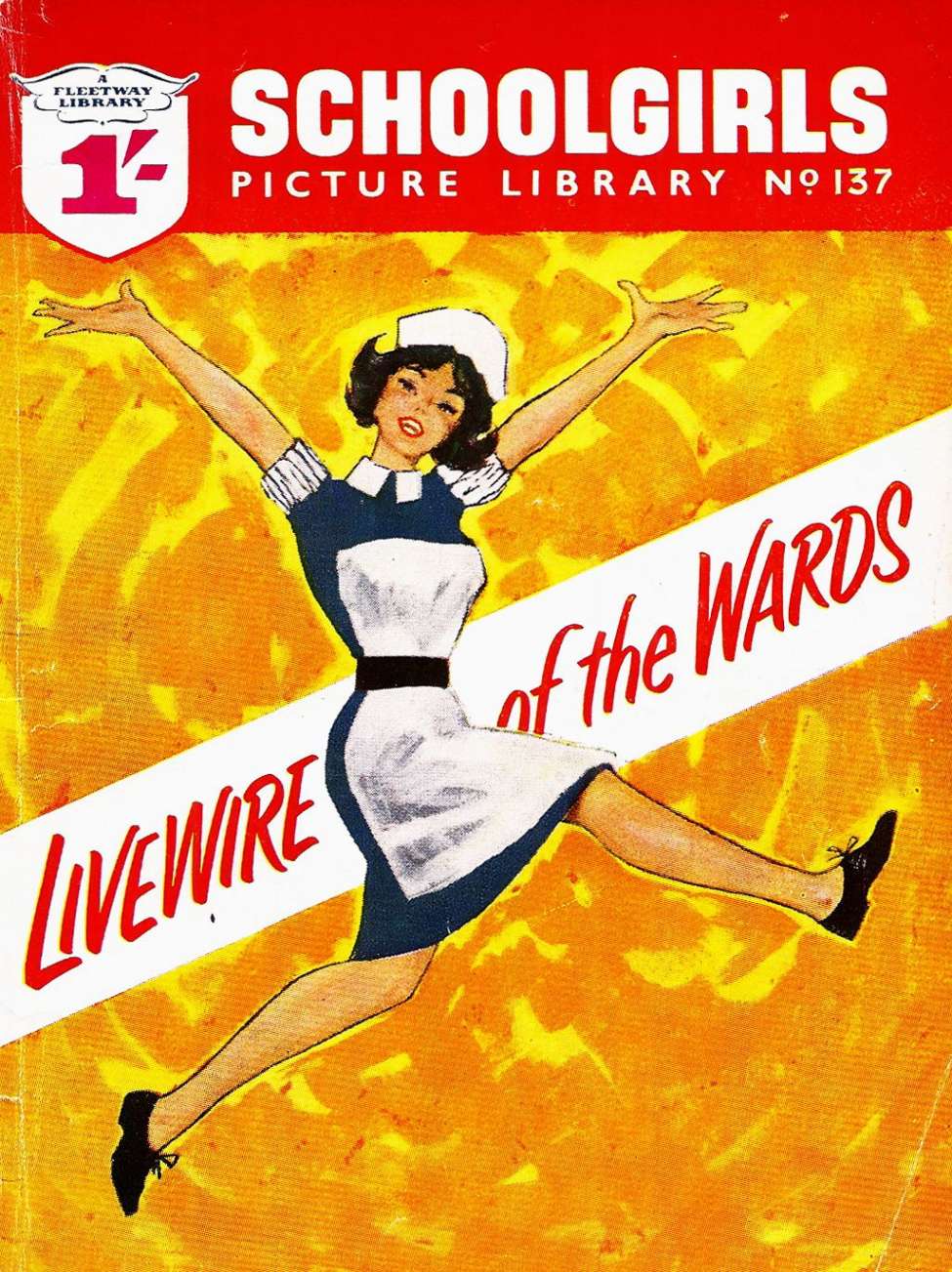 Book Cover For Schoolgirls' Picture Library 137 - Livewire of The Wards