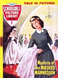 Large Thumbnail For Schoolgirls' Picture Library 74 - Mystery of the Masked Mannequin