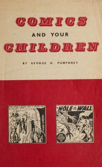 Large Thumbnail For Comics and Your Children - George H. Pumphrey